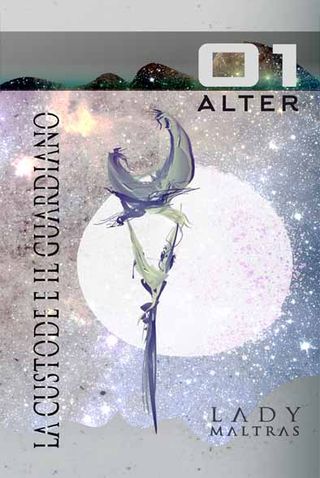 Copertina di ALTER 01 — La Custode e il Guardiano